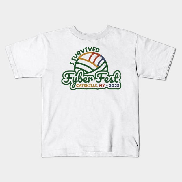 I Survived Fyber Fest 2023 Kids T-Shirt by KanysDenti